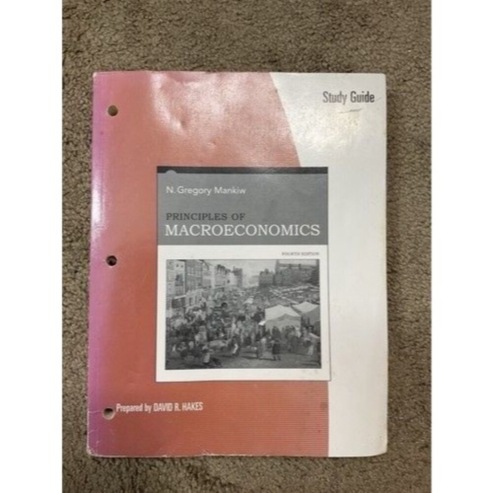 Principles of Macroeconomics‎ 4th Edition N. Gregory Mankiw